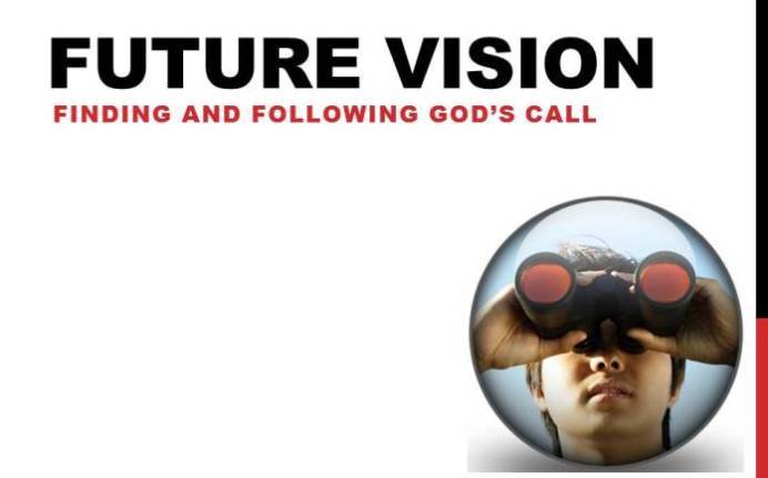 Future Vision: Finding and Following God's Call Image