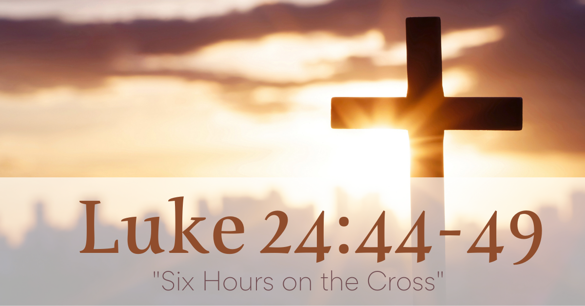Good Friday 2022 - Luke 24:44-49 Image